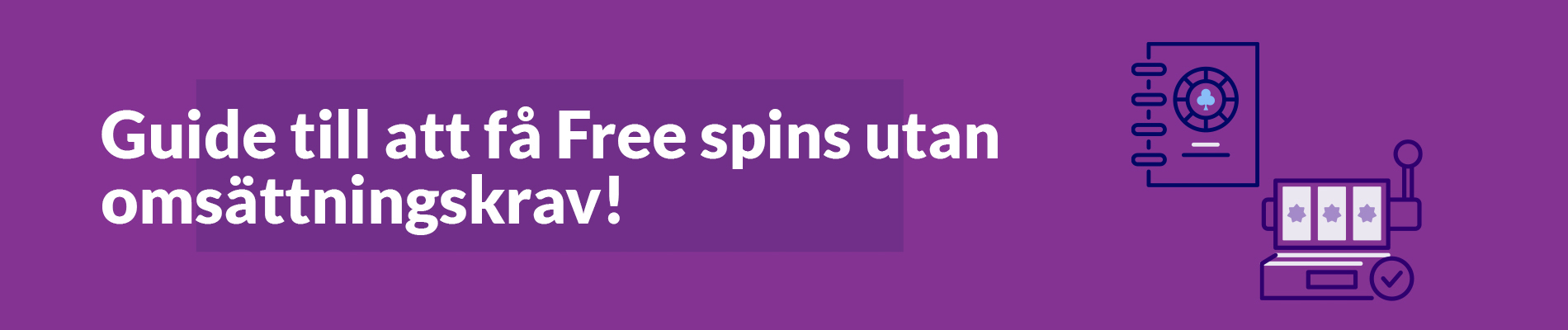 Free spins utan omsättningskrav - Sveriges Bästa Casino - 08
